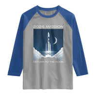 Future Lunar Mission 2026 Raglan Shirt Rocket Launch Lunar Orbit Space Exploration