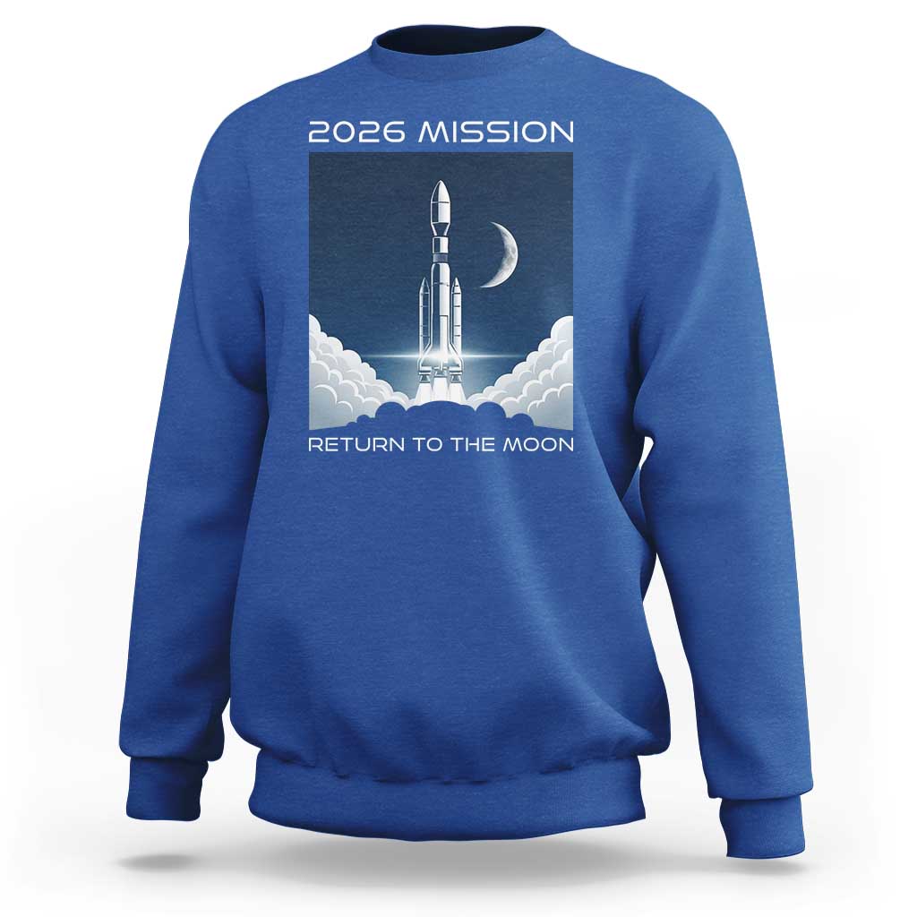 Future Lunar Mission 2026 Sweatshirt Rocket Launch Lunar Orbit Space Exploration