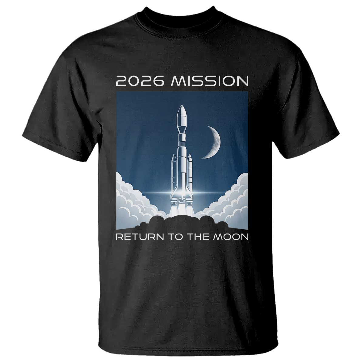 Future Lunar Mission 2026 T Shirt Rocket Launch Lunar Orbit Space Exploration