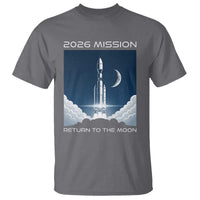 Future Lunar Mission 2026 T Shirt Rocket Launch Lunar Orbit Space Exploration