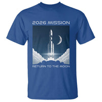 Future Lunar Mission 2026 T Shirt Rocket Launch Lunar Orbit Space Exploration