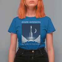 Future Lunar Mission 2026 T Shirt For Women Rocket Launch Lunar Orbit Space Exploration
