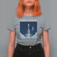 Future Lunar Mission 2026 T Shirt For Women Rocket Launch Lunar Orbit Space Exploration