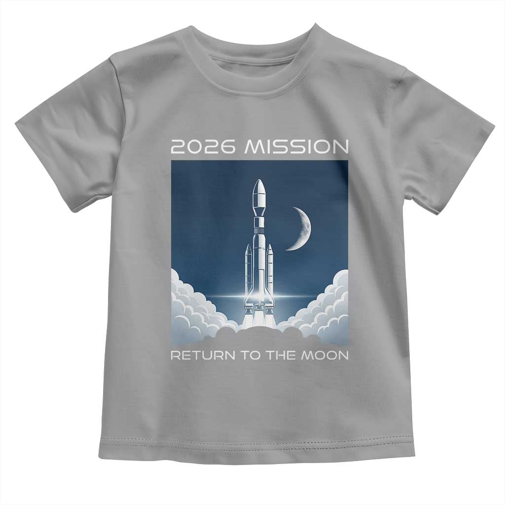 Future Lunar Mission 2026 Toddler T Shirt Rocket Launch Lunar Orbit Space Exploration