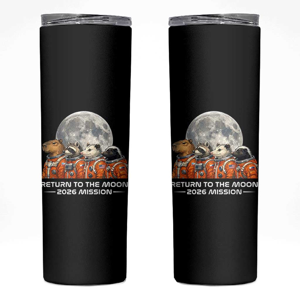 2026 Mission Lunar Orbit Animal Crew Skinny Tumbler Funny Capybara Raccoon Opossum Skunk Astronauts
