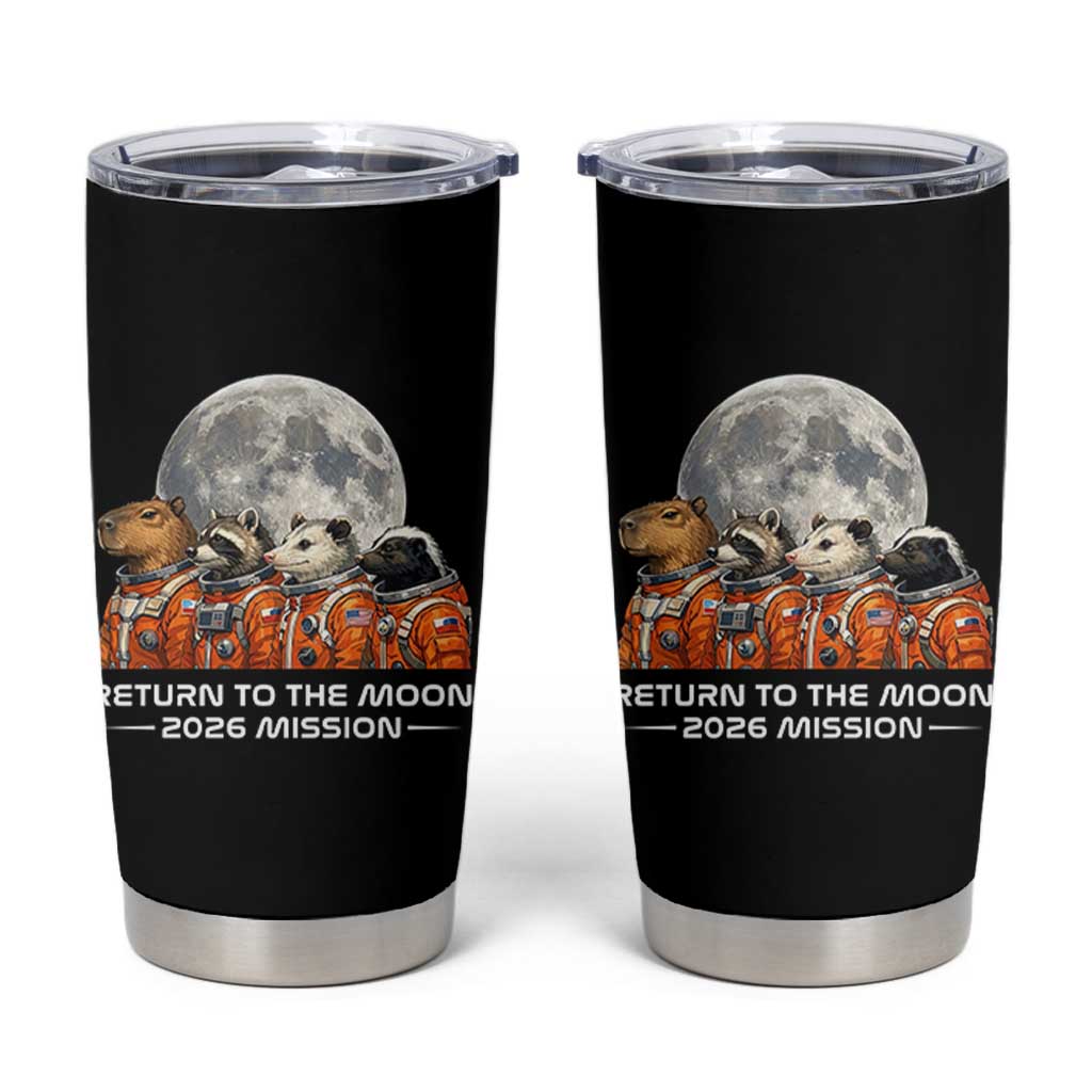 2026 Mission Lunar Orbit Animal Crew Tumbler Cup Funny Capybara Raccoon Opossum Skunk Astronauts