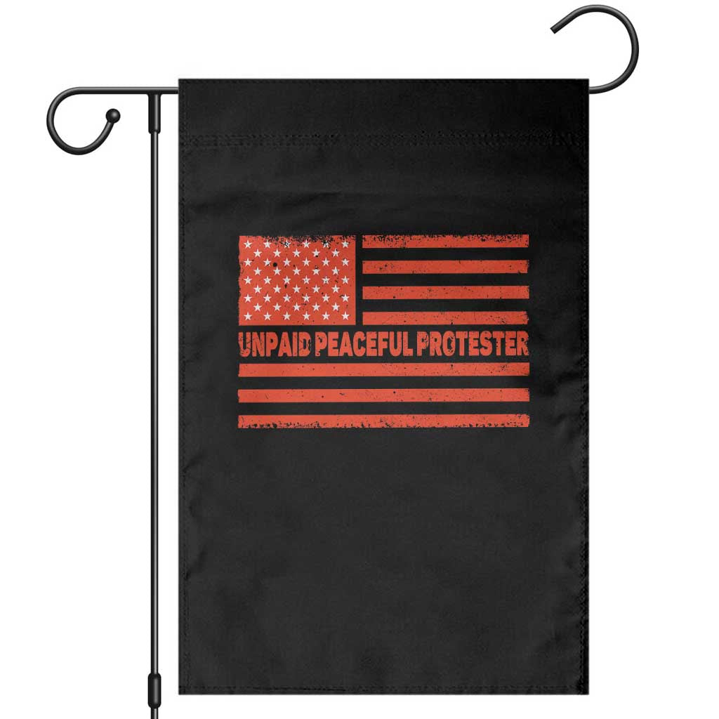 Unpaid Peaceful Protester Orange Distressed American Flag Garden Flag Satirical Political Graphic