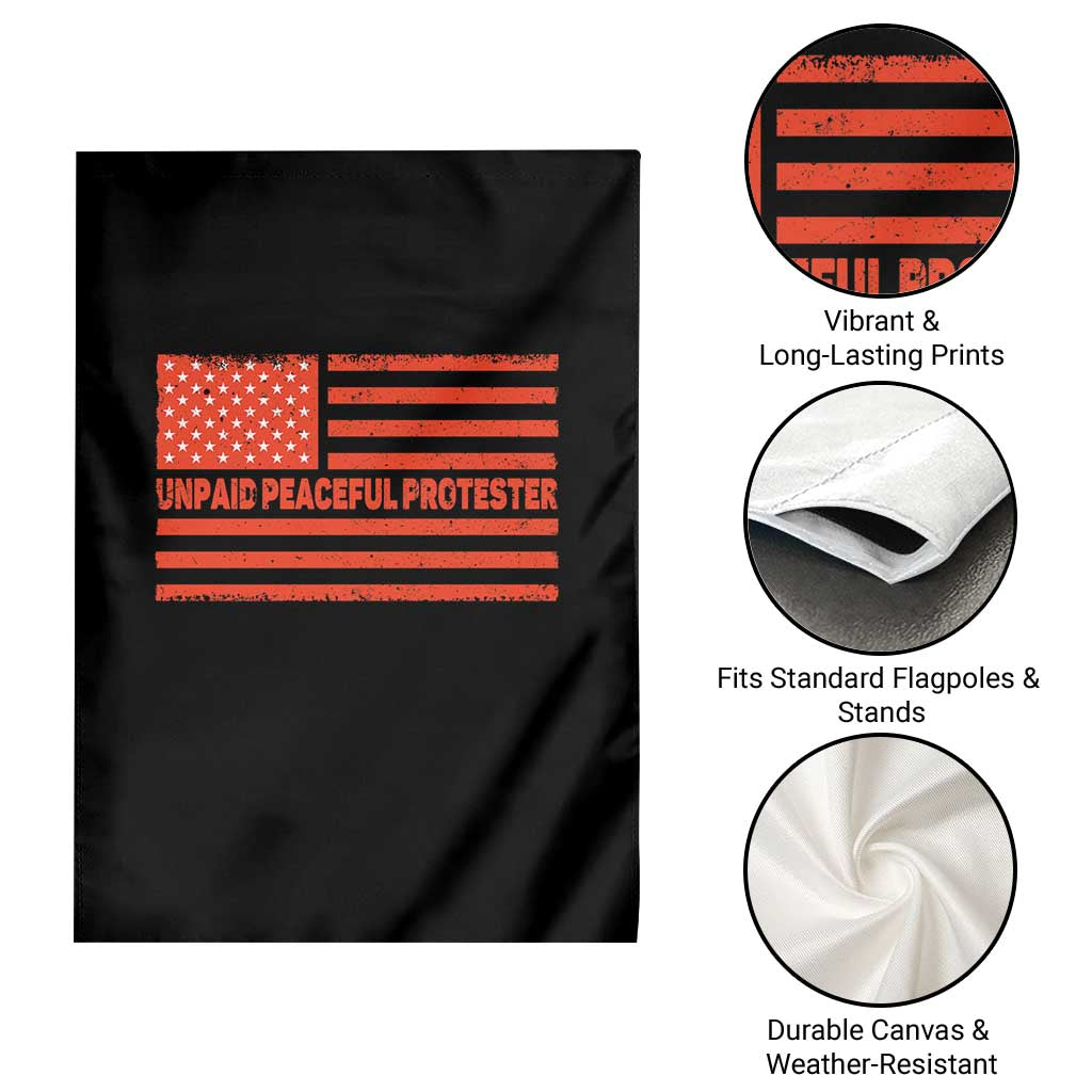 Unpaid Peaceful Protester Orange Distressed American Flag Garden Flag Satirical Political Graphic