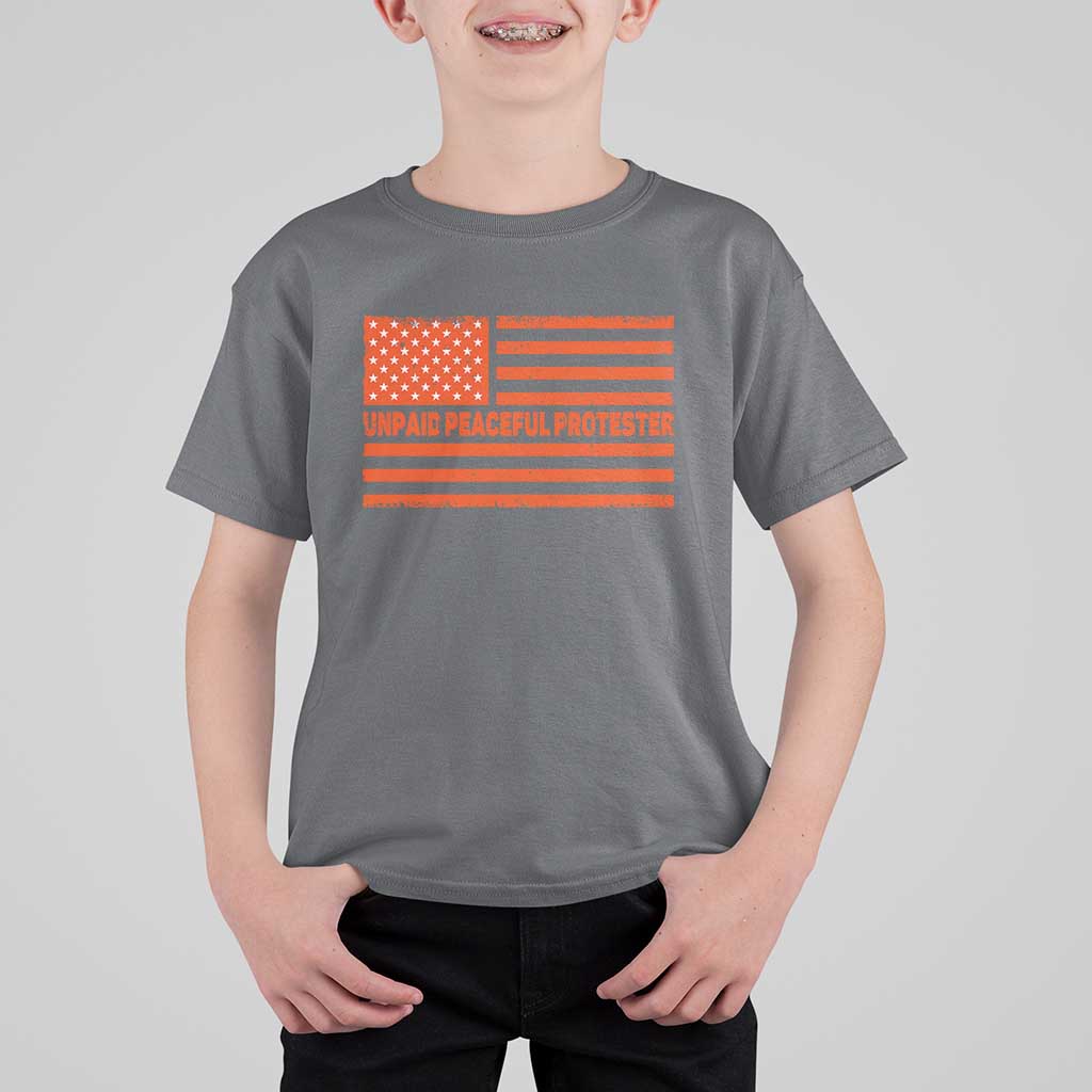 Unpaid Peaceful Protester Orange Distressed American Flag T Shirt For Kid Satirical Political Graphic