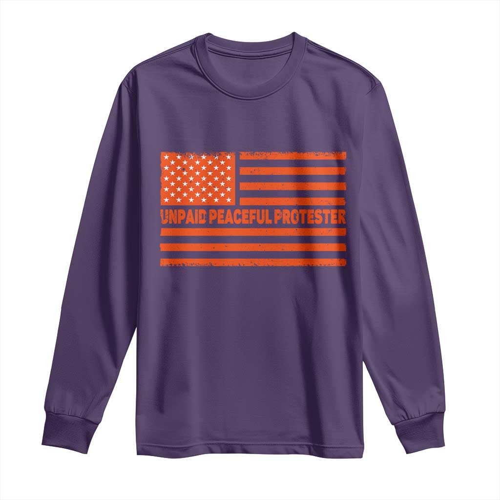 Unpaid Peaceful Protester Orange Distressed American Flag Long Sleeve Shirt Satirical Political Graphic