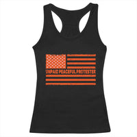 Unpaid Peaceful Protester Orange Distressed American Flag Racerback Tank Top Satirical Political Graphic