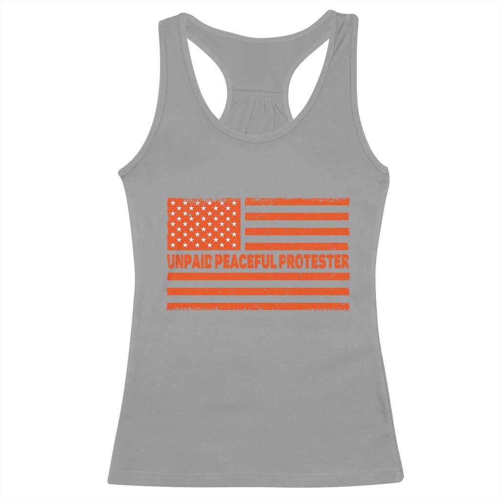 Unpaid Peaceful Protester Orange Distressed American Flag Racerback Tank Top Satirical Political Graphic
