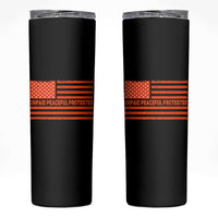 Unpaid Peaceful Protester Orange Distressed American Flag Skinny Tumbler Satirical Political Graphic
