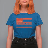 Unpaid Peaceful Protester Orange Distressed American Flag T Shirt For Women Satirical Political Graphic