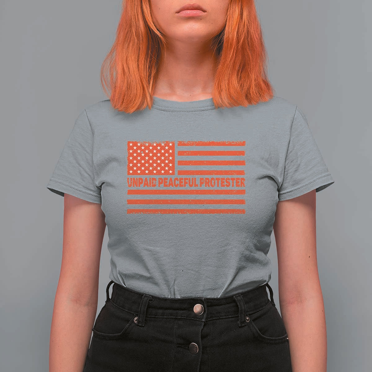 Unpaid Peaceful Protester Orange Distressed American Flag T Shirt For Women Satirical Political Graphic