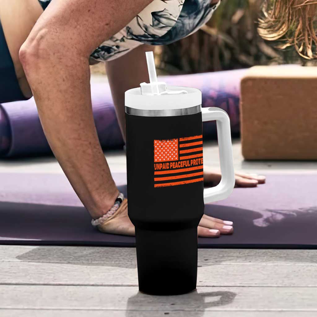 Unpaid Peaceful Protester Orange Distressed American Flag Tumbler With Handle Satirical Political Graphic