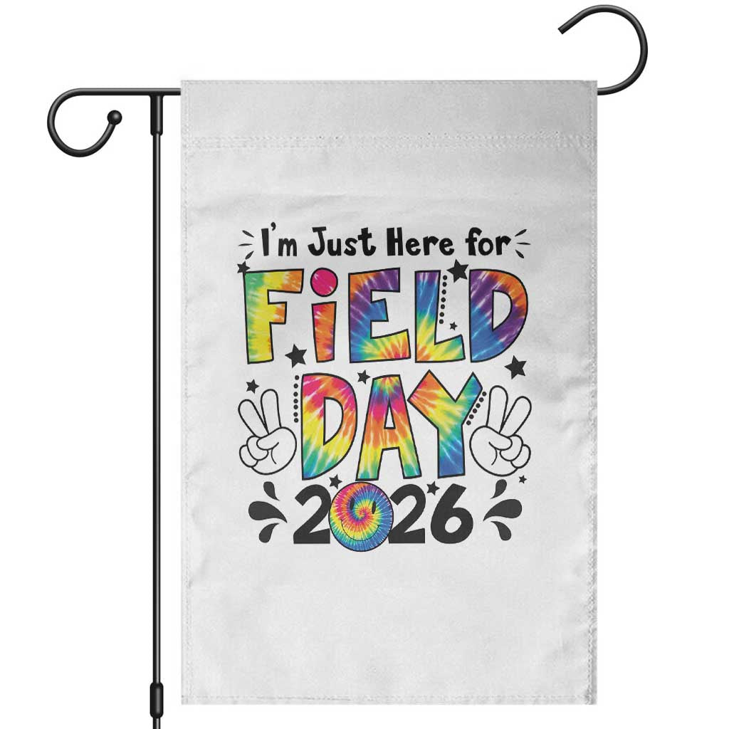 I'm Just Here for Field Day 2026 Garden Flag Groovy School Retro Tie Dye Effect Printing