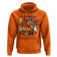 I'm Just Here for Field Day 2026 Hoodie Groovy School Retro Tie Dye Effect Printing
