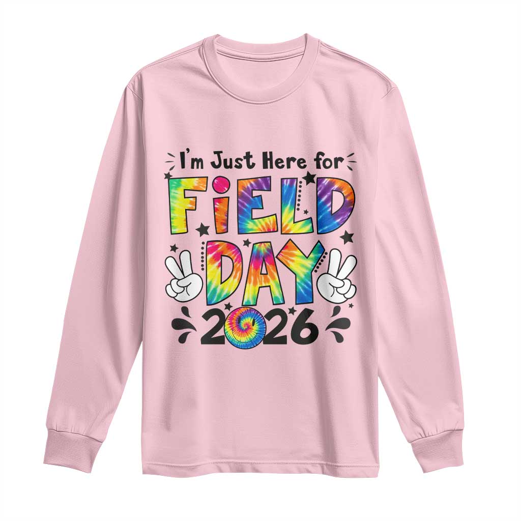 I'm Just Here for Field Day 2026 Long Sleeve Shirt Groovy School Retro Tie Dye Effect Printing