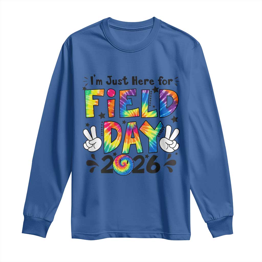 I'm Just Here for Field Day 2026 Long Sleeve Shirt Groovy School Retro Tie Dye Effect Printing