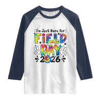 I'm Just Here for Field Day 2026 Raglan Shirt Groovy School Retro Tie Dye Effect Printing