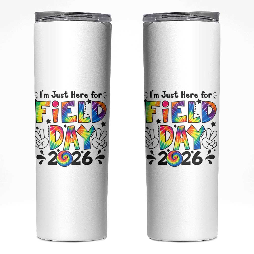 I'm Just Here for Field Day 2026 Skinny Tumbler Groovy School Retro Tie Dye Effect Printing
