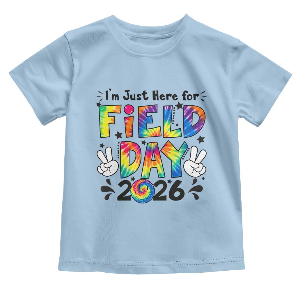 I'm Just Here for Field Day 2026 Toddler T Shirt Groovy School Retro Tie Dye Effect Printing