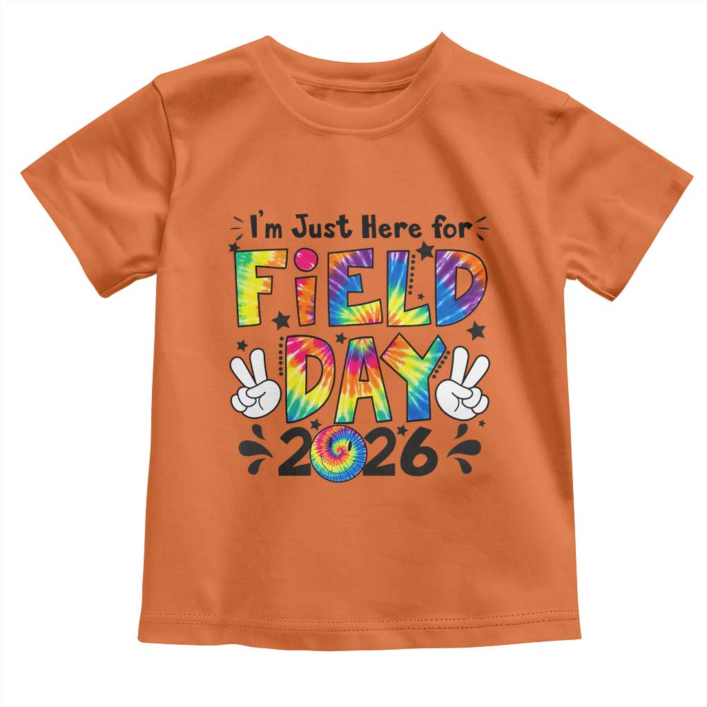 I'm Just Here for Field Day 2026 Toddler T Shirt Groovy School Retro Tie Dye Effect Printing
