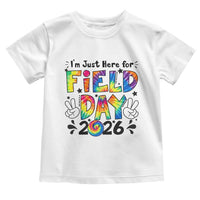 I'm Just Here for Field Day 2026 Toddler T Shirt Groovy School Retro Tie Dye Effect Printing
