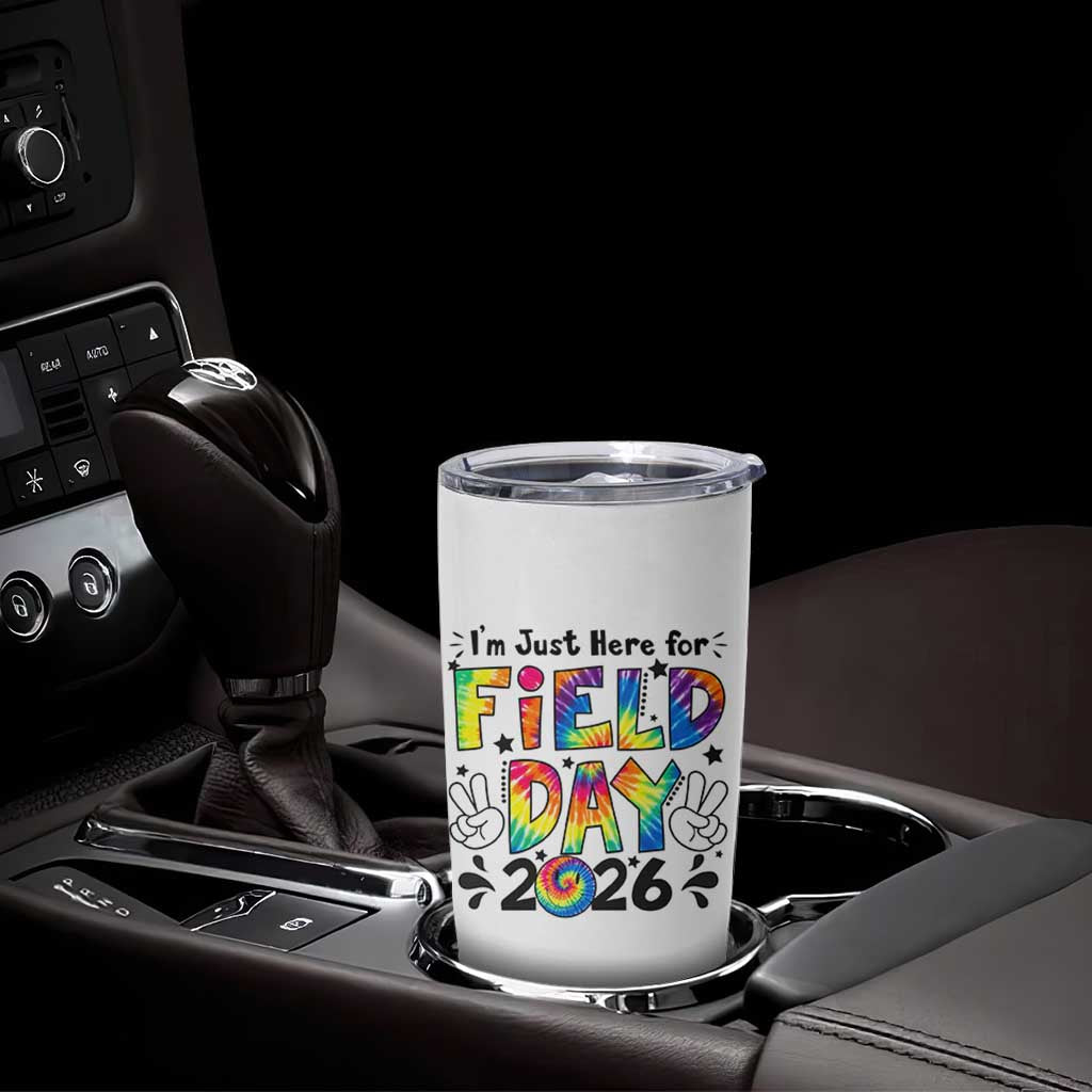 I'm Just Here for Field Day 2026 Tumbler Cup Groovy School Retro Tie Dye Effect Printing
