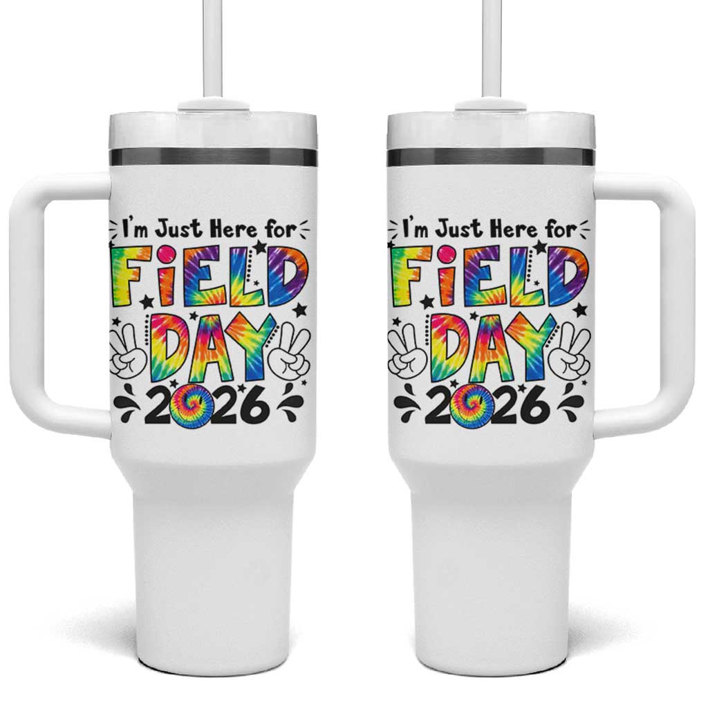 I'm Just Here for Field Day 2026 Tumbler With Handle Groovy School Retro Tie Dye Effect Printing