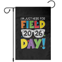 I'm Just Here for Field Day 2026 Garden Flag School Colorful Sunglasses Graphic