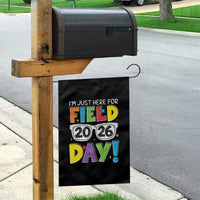 I'm Just Here for Field Day 2026 Garden Flag School Colorful Sunglasses Graphic