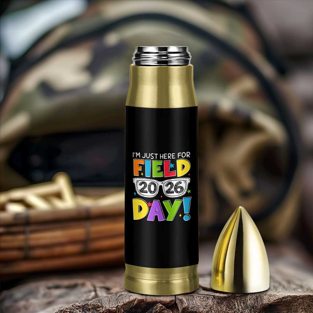 I'm Just Here for Field Day 2026 Bullet Tumbler School Colorful Sunglasses Graphic
