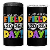 I'm Just Here for Field Day 2026 4 in 1 Can Cooler Tumbler School Colorful Sunglasses Graphic