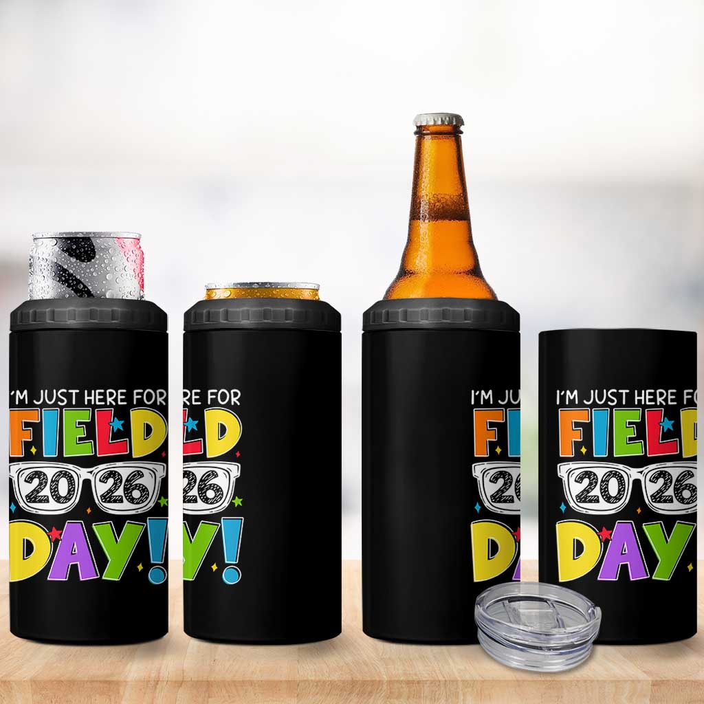 I'm Just Here for Field Day 2026 4 in 1 Can Cooler Tumbler School Colorful Sunglasses Graphic