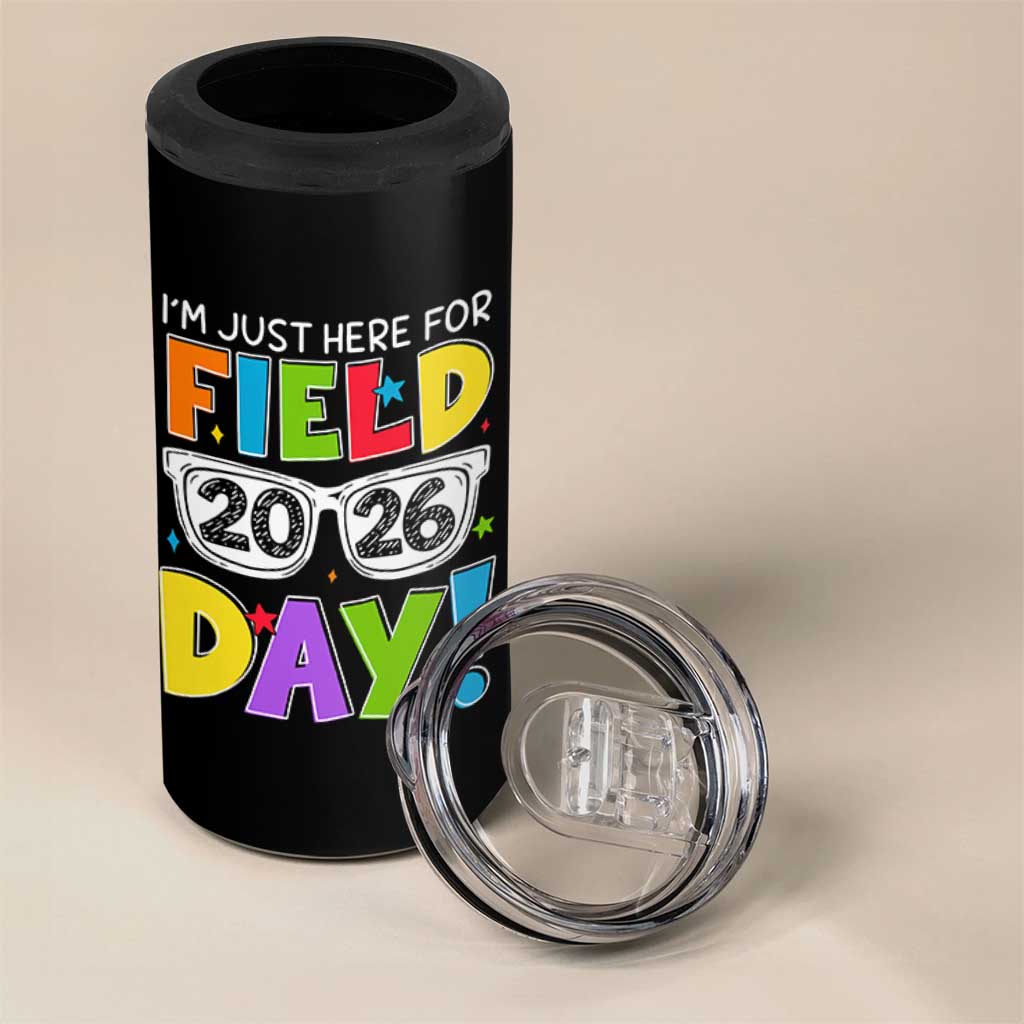 I'm Just Here for Field Day 2026 4 in 1 Can Cooler Tumbler School Colorful Sunglasses Graphic