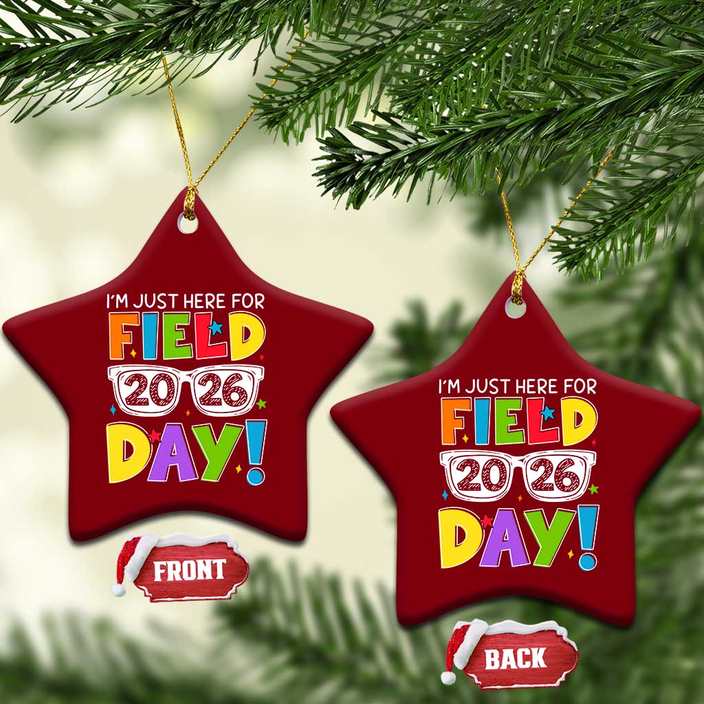 I'm Just Here for Field Day 2026 Ceramic Ornament School Colorful Sunglasses Graphic