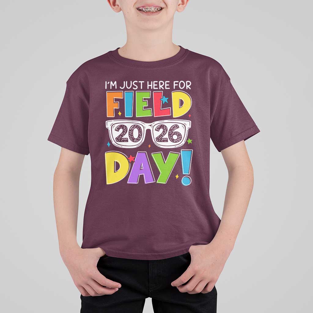 I'm Just Here for Field Day 2026 T Shirt For Kid School Colorful Sunglasses Graphic