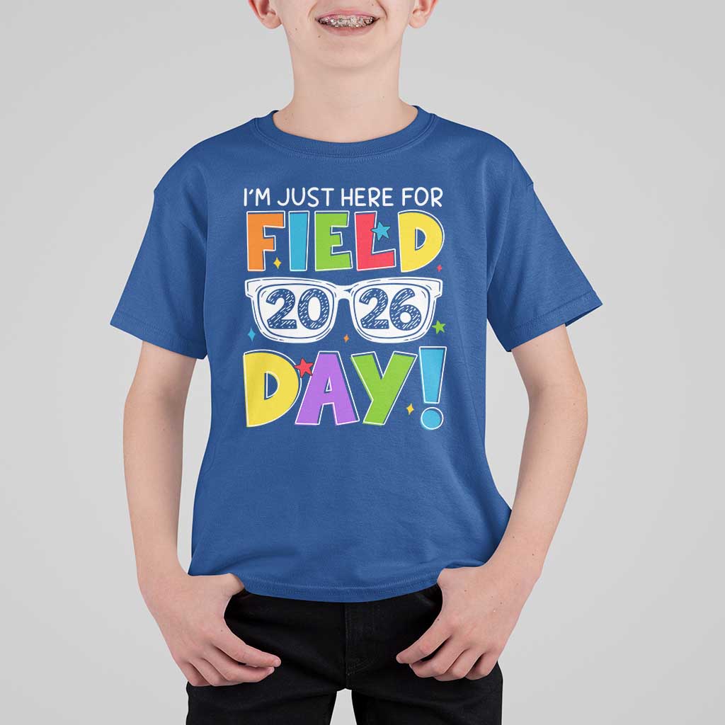I'm Just Here for Field Day 2026 T Shirt For Kid School Colorful Sunglasses Graphic