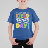 I'm Just Here for Field Day 2026 T Shirt For Kid School Colorful Sunglasses Graphic