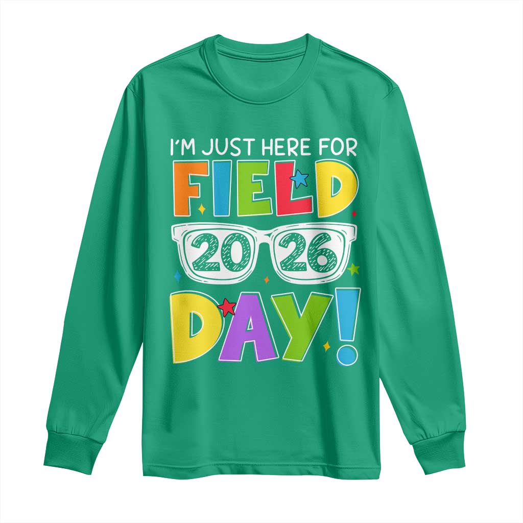 I'm Just Here for Field Day 2026 Long Sleeve Shirt School Colorful Sunglasses Graphic