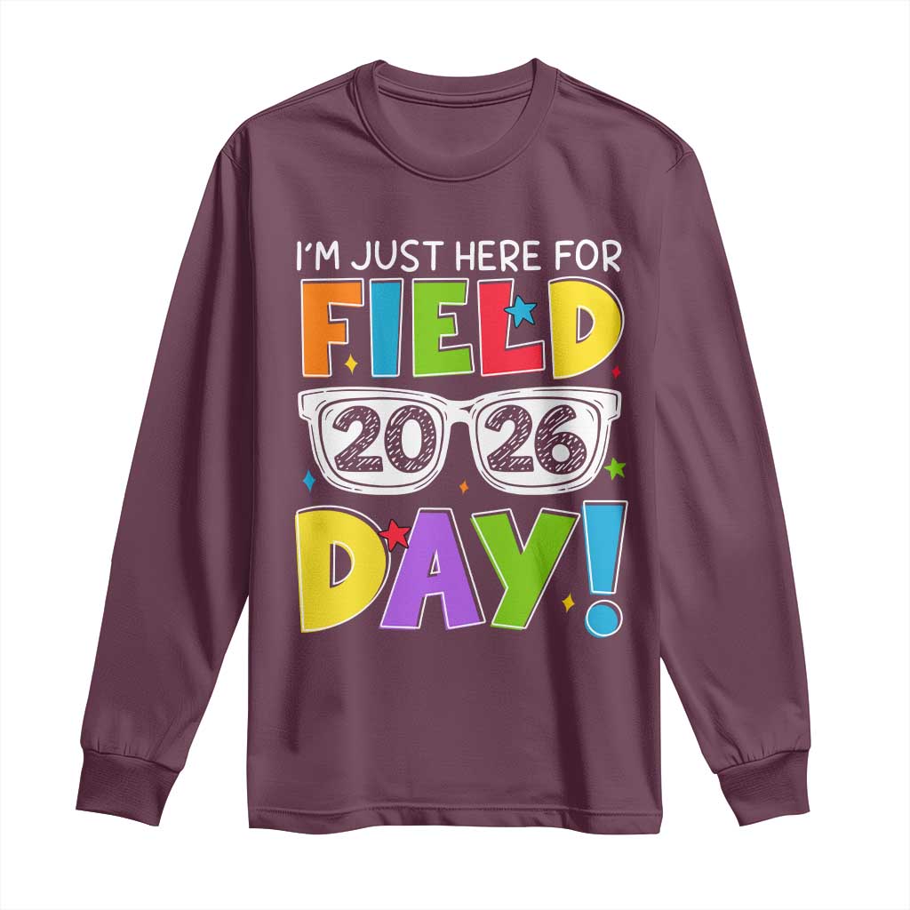 I'm Just Here for Field Day 2026 Long Sleeve Shirt School Colorful Sunglasses Graphic