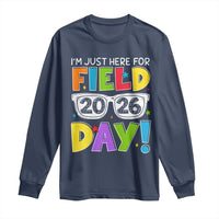 I'm Just Here for Field Day 2026 Long Sleeve Shirt School Colorful Sunglasses Graphic