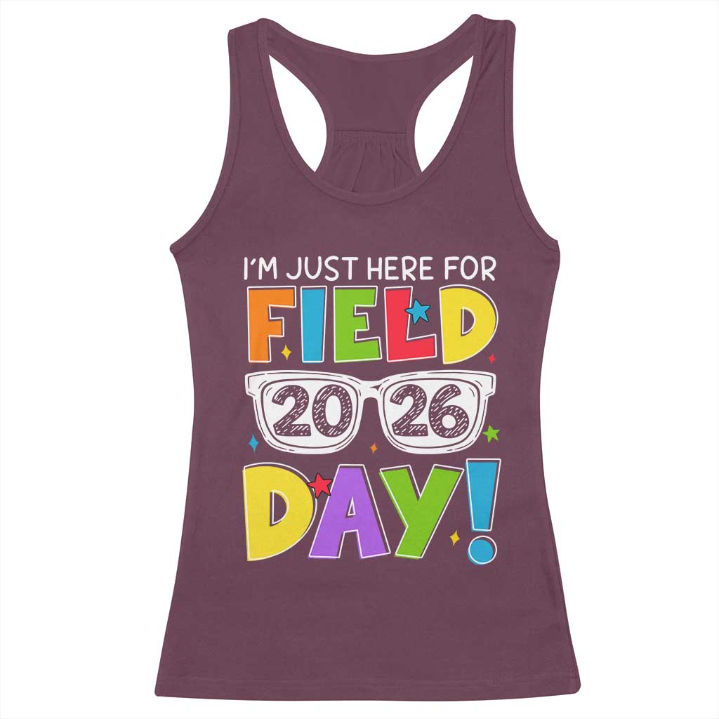 I'm Just Here for Field Day 2026 Racerback Tank Top School Colorful Sunglasses Graphic