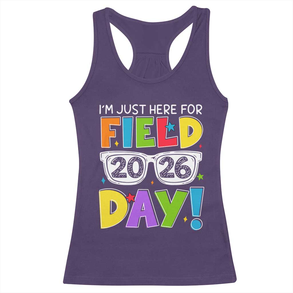 I'm Just Here for Field Day 2026 Racerback Tank Top School Colorful Sunglasses Graphic