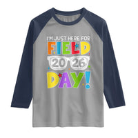 I'm Just Here for Field Day 2026 Raglan Shirt School Colorful Sunglasses Graphic