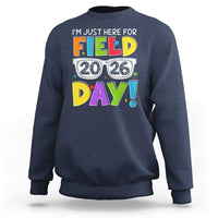 I'm Just Here for Field Day 2026 Sweatshirt School Colorful Sunglasses Graphic