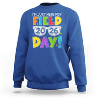 I'm Just Here for Field Day 2026 Sweatshirt School Colorful Sunglasses Graphic