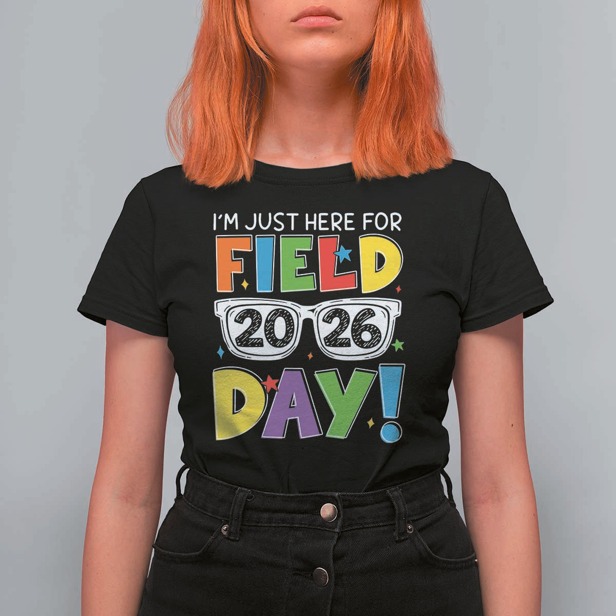 I'm Just Here for Field Day 2026 T Shirt For Women School Colorful Sunglasses Graphic